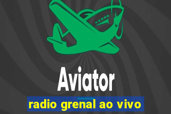 radio grenal ao vivo